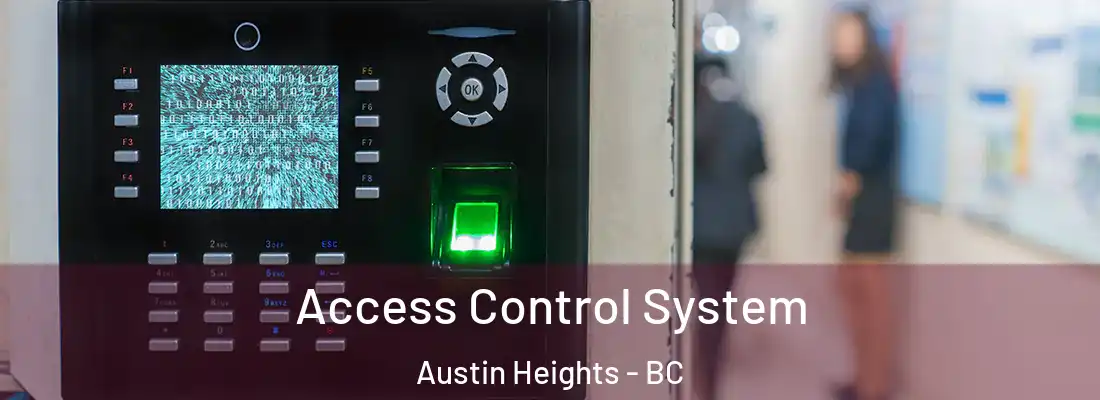  Access Control System Austin Heights - BC