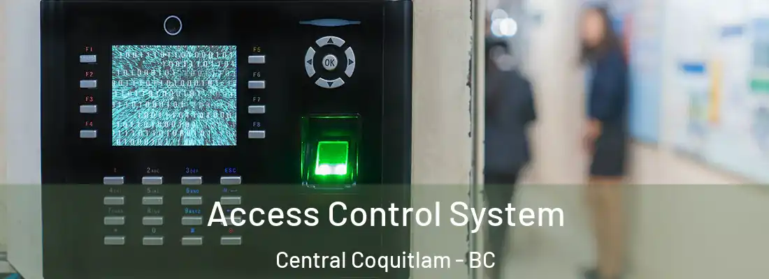  Access Control System Central Coquitlam - BC