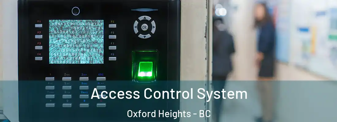  Access Control System Oxford Heights - BC