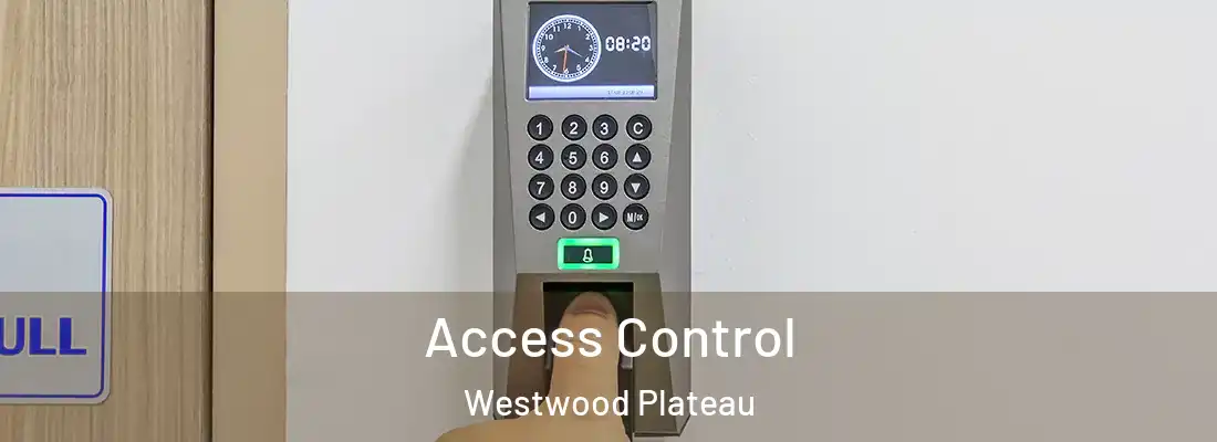  Access Control Westwood Plateau