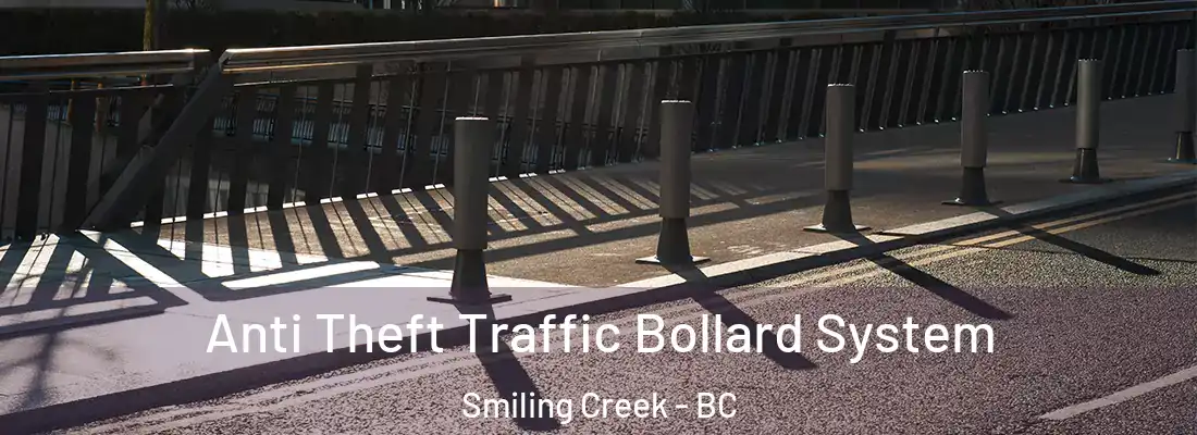  Anti Theft Traffic Bollard System Smiling Creek - BC