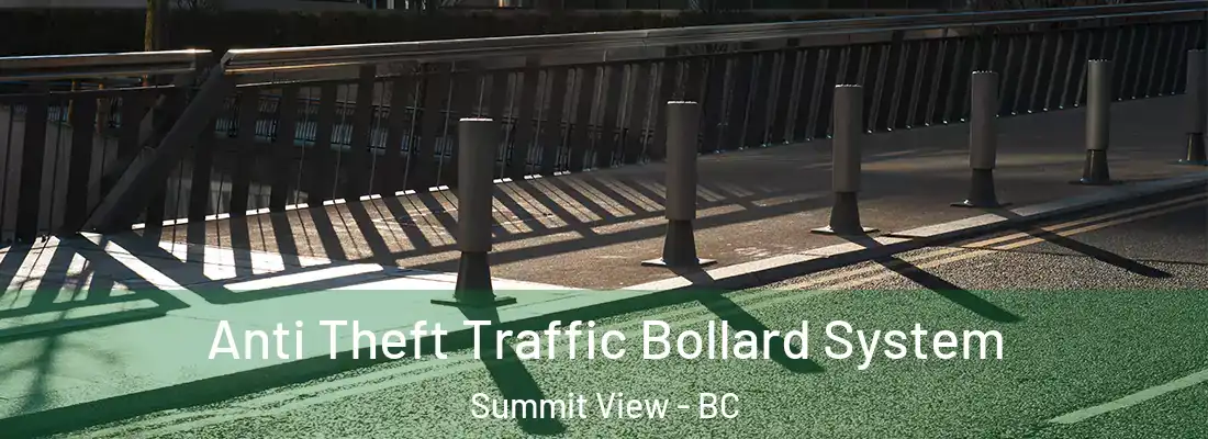  Anti Theft Traffic Bollard System Summit View - BC