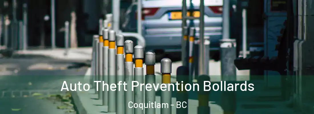  Auto Theft Prevention Bollards Coquitlam - BC