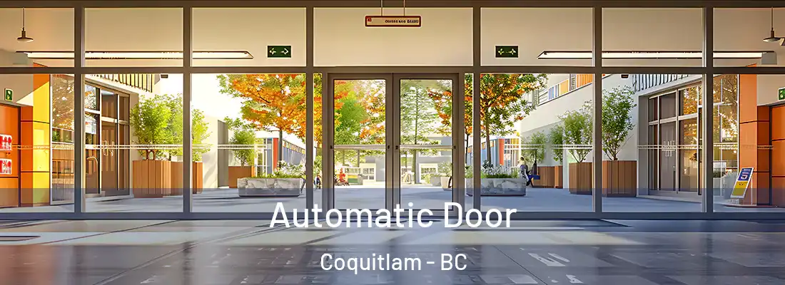  Automatic Door Coquitlam - BC
