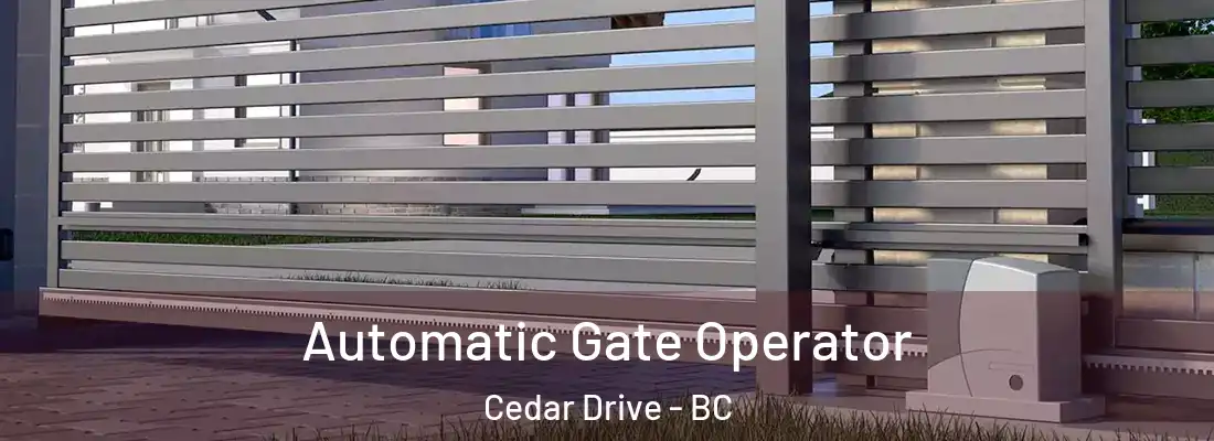  Automatic Gate Operator Cedar Drive - BC