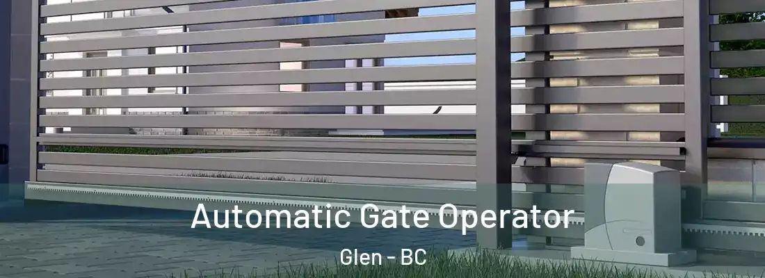  Automatic Gate Operator Glen - BC