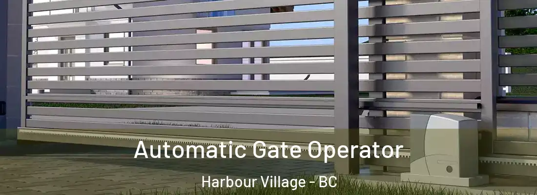  Automatic Gate Operator Harbour Village - BC