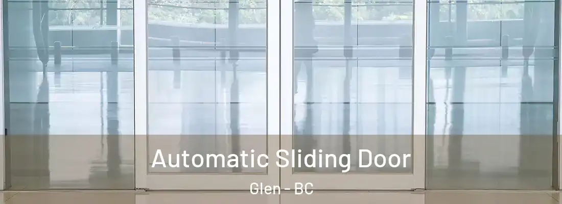  Automatic Sliding Door Glen - BC