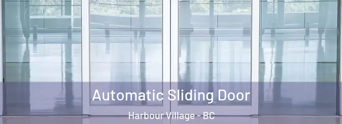  Automatic Sliding Door Harbour Village - BC