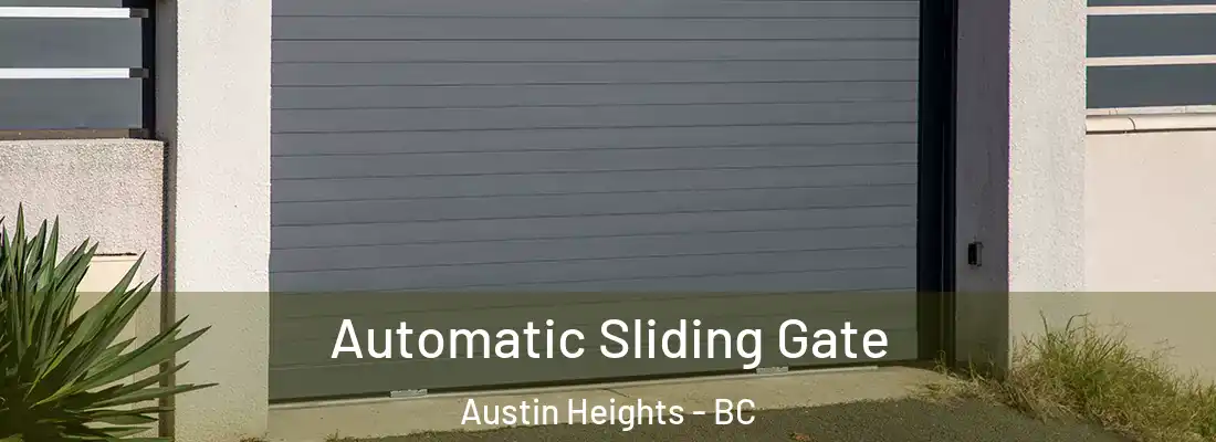  Automatic Sliding Gate Austin Heights - BC