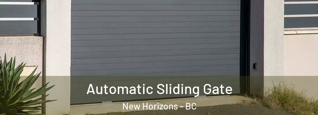  Automatic Sliding Gate New Horizons - BC