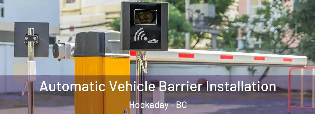  Automatic Vehicle Barrier Installation Hockaday - BC
