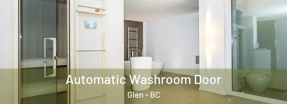  Automatic Washroom Door Glen - BC