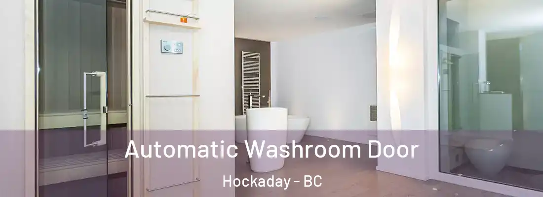  Automatic Washroom Door Hockaday - BC