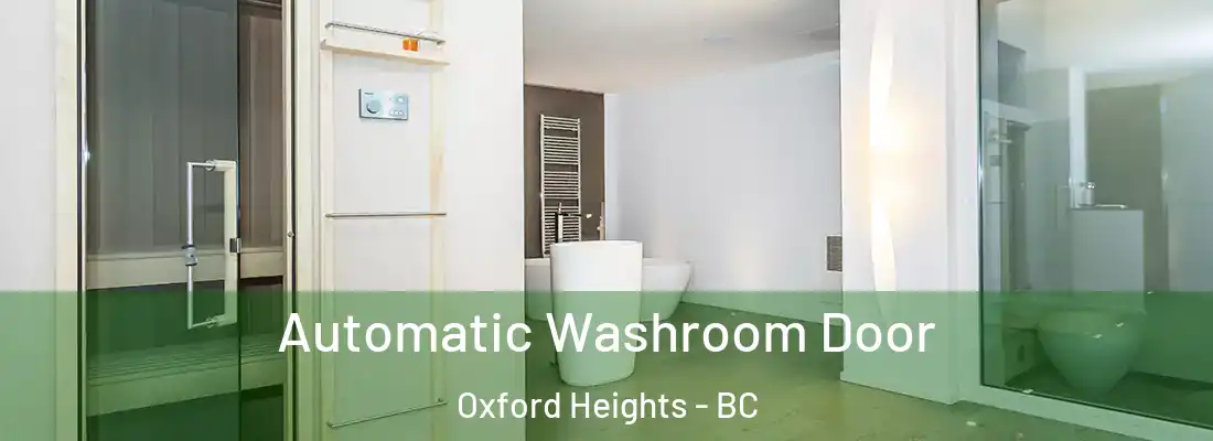  Automatic Washroom Door Oxford Heights - BC