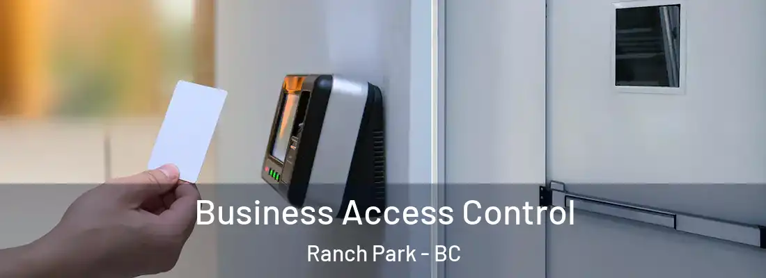  Business Access Control Ranch Park - BC