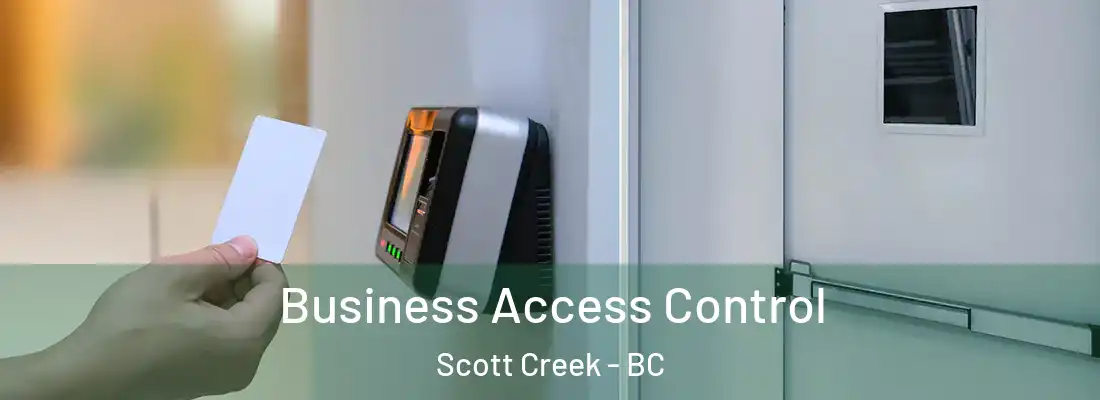  Business Access Control Scott Creek - BC