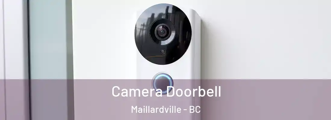  Camera Doorbell Maillardville - BC
