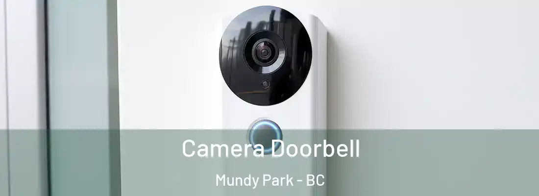  Camera Doorbell Mundy Park - BC
