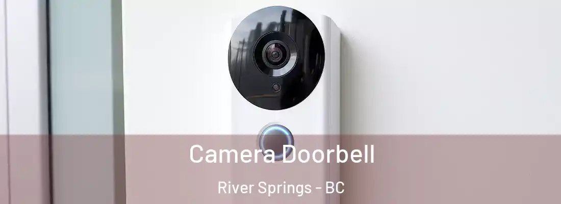  Camera Doorbell River Springs - BC