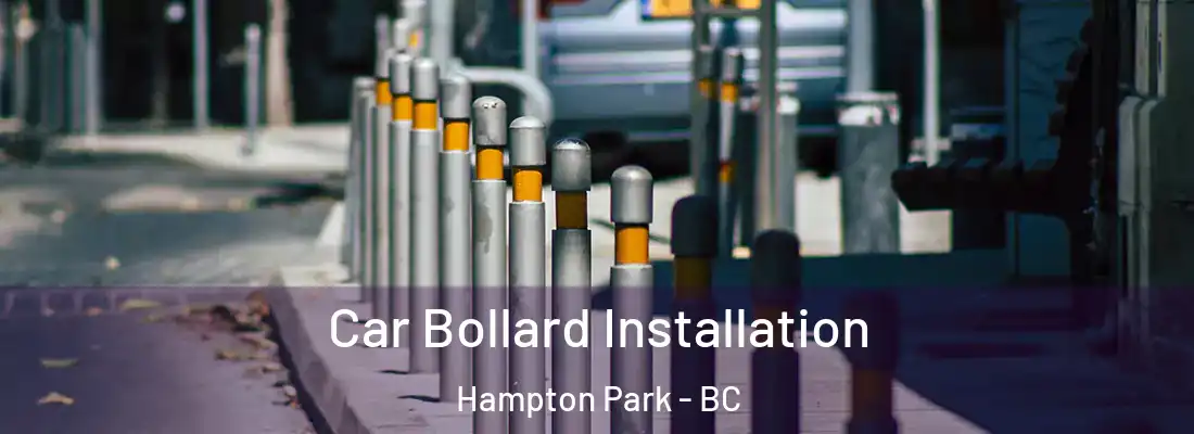  Car Bollard Installation Hampton Park - BC