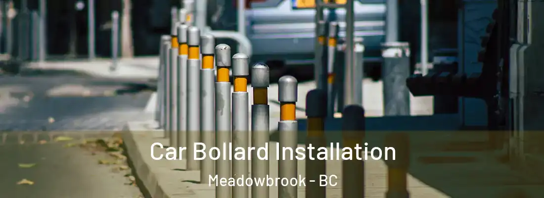  Car Bollard Installation Meadowbrook - BC