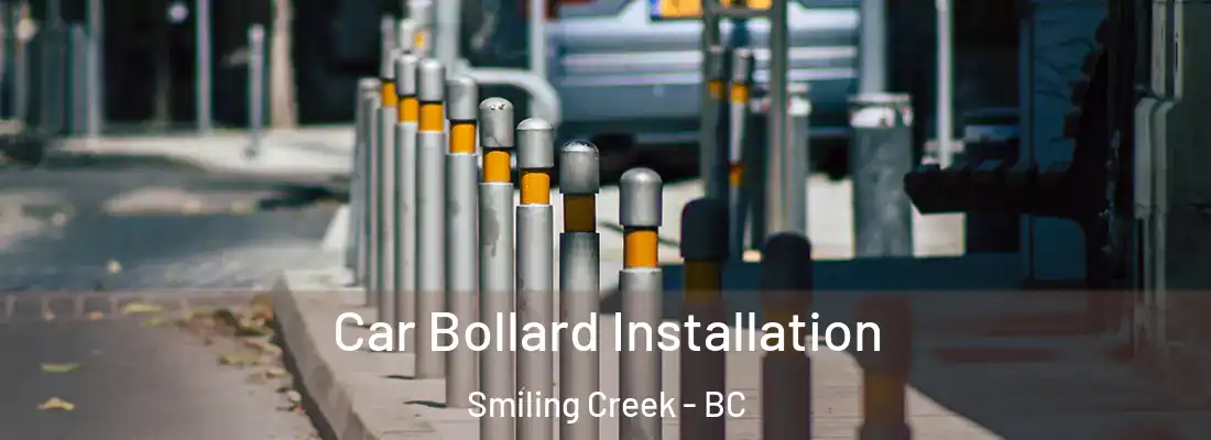  Car Bollard Installation Smiling Creek - BC