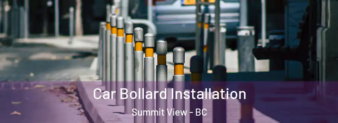  Car Bollard Installation Summit View - BC