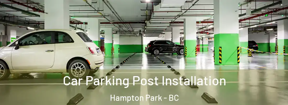  Car Parking Post Installation Hampton Park - BC