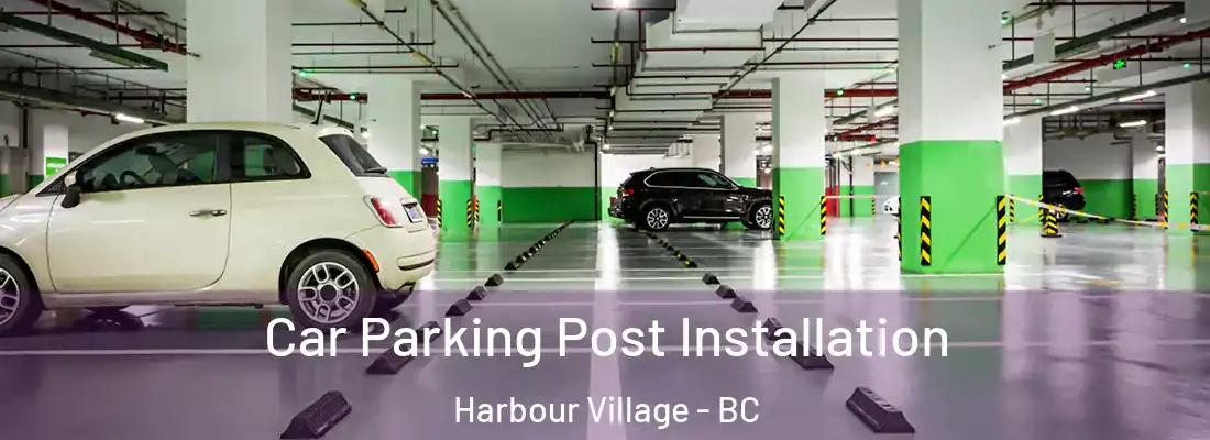  Car Parking Post Installation Harbour Village - BC