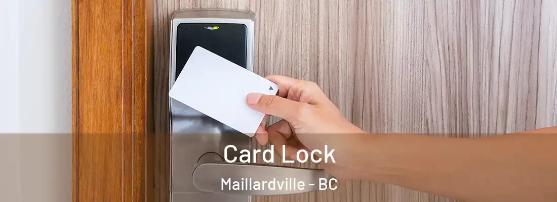  Card Lock Maillardville - BC