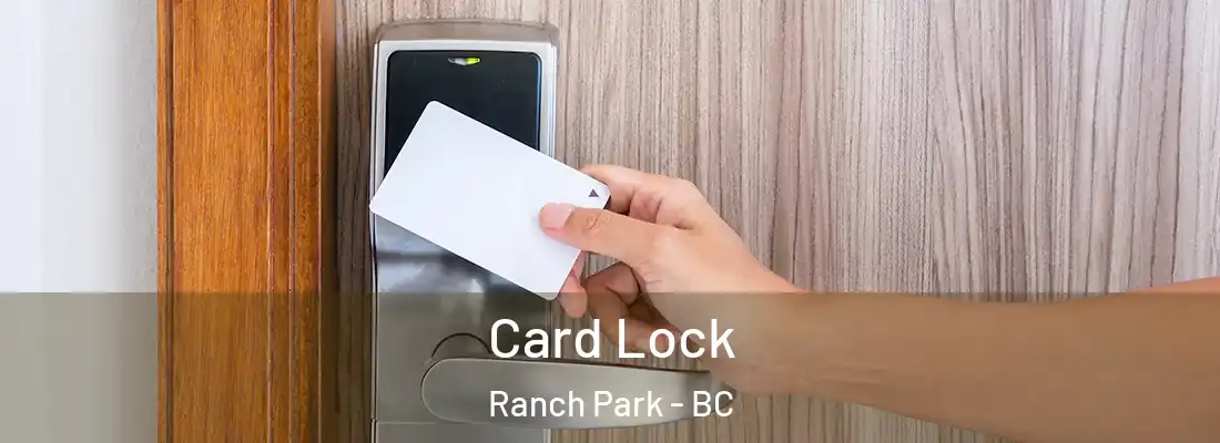  Card Lock Ranch Park - BC