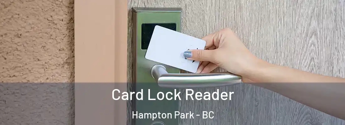  Card Lock Reader Hampton Park - BC