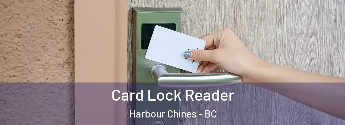  Card Lock Reader Harbour Chines - BC