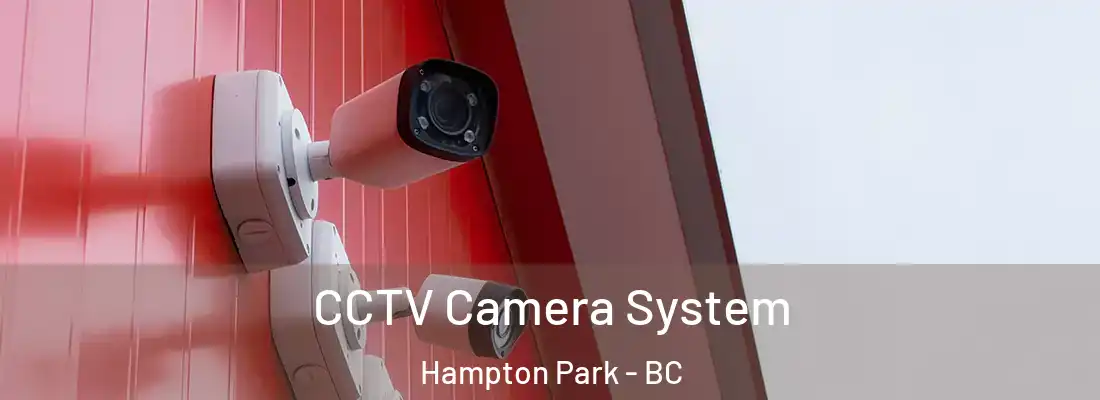  CCTV Camera System Hampton Park - BC