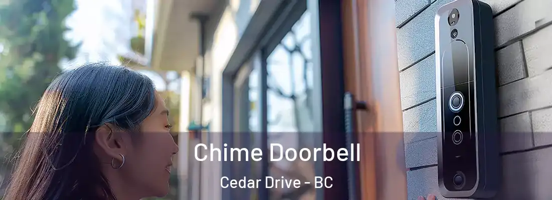  Chime Doorbell Cedar Drive - BC