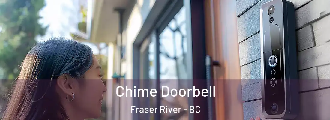  Chime Doorbell Fraser River - BC