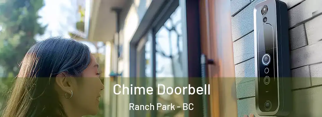  Chime Doorbell Ranch Park - BC