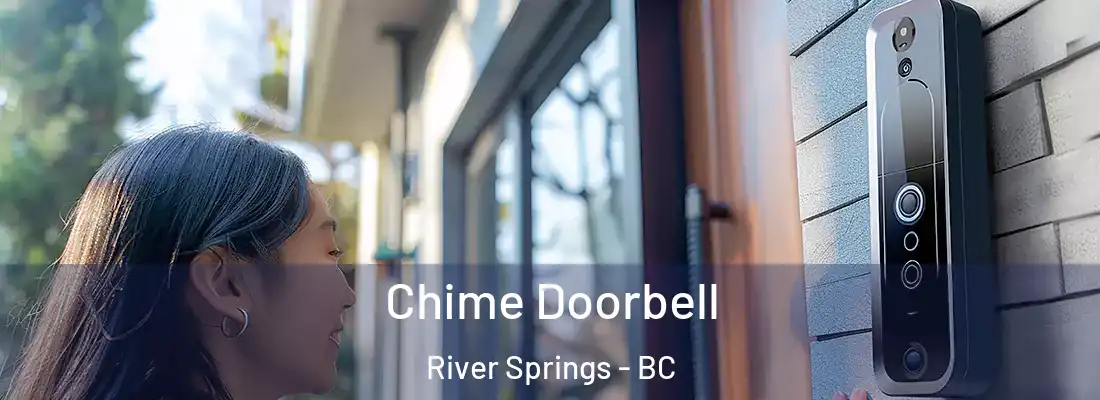  Chime Doorbell River Springs - BC