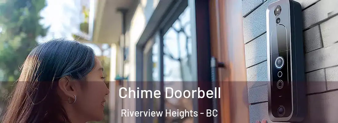  Chime Doorbell Riverview Heights - BC