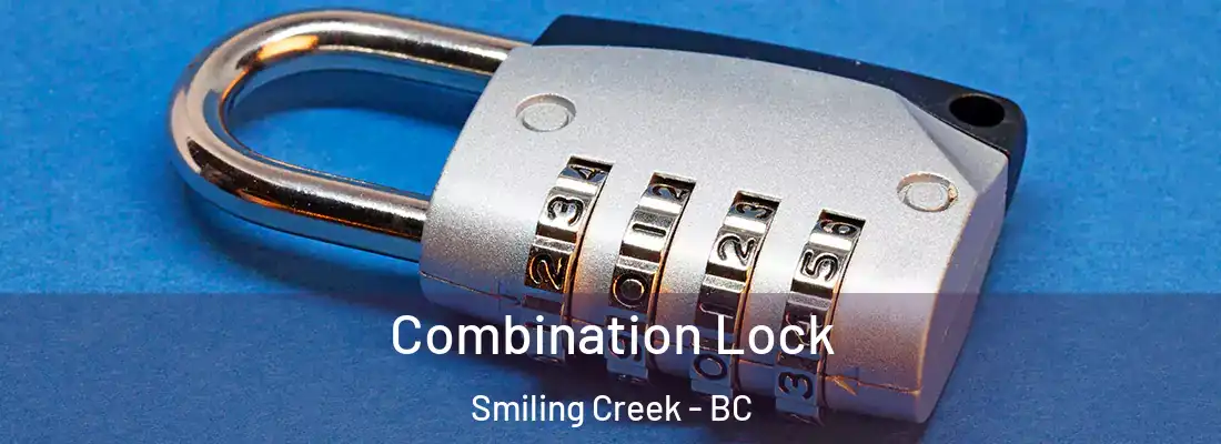  Combination Lock Smiling Creek - BC