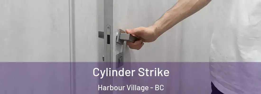  Cylinder Strike Harbour Village - BC