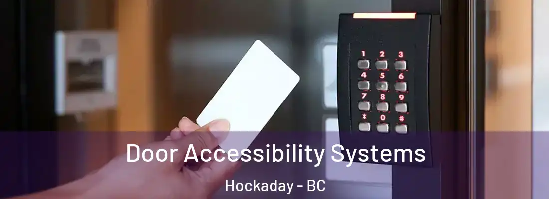  Door Accessibility Systems Hockaday - BC