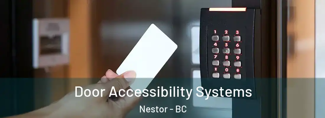  Door Accessibility Systems Nestor - BC