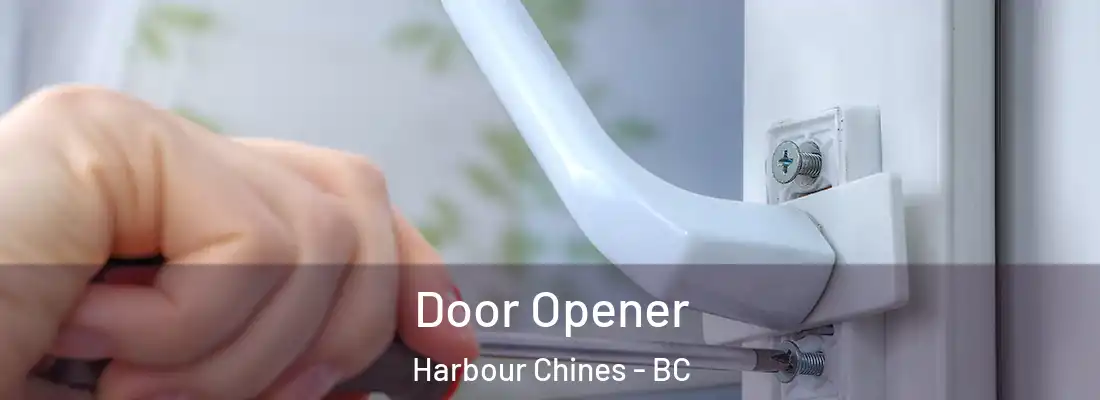  Door Opener Harbour Chines - BC