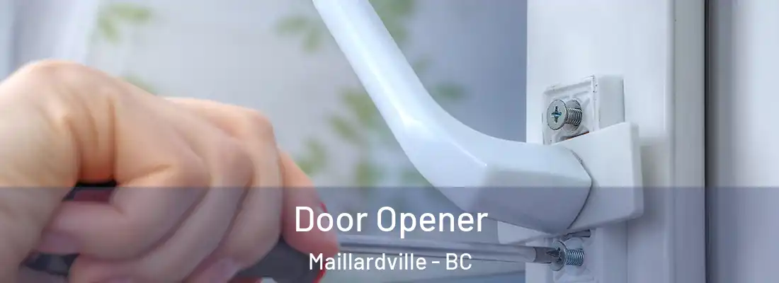 Door Opener Maillardville - BC