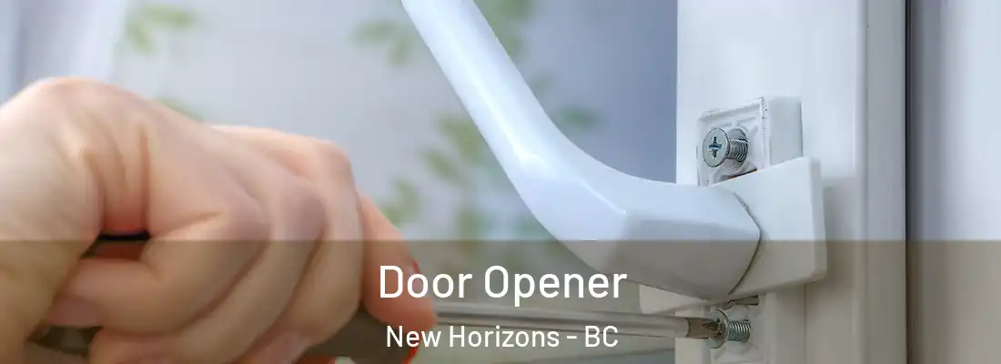  Door Opener New Horizons - BC