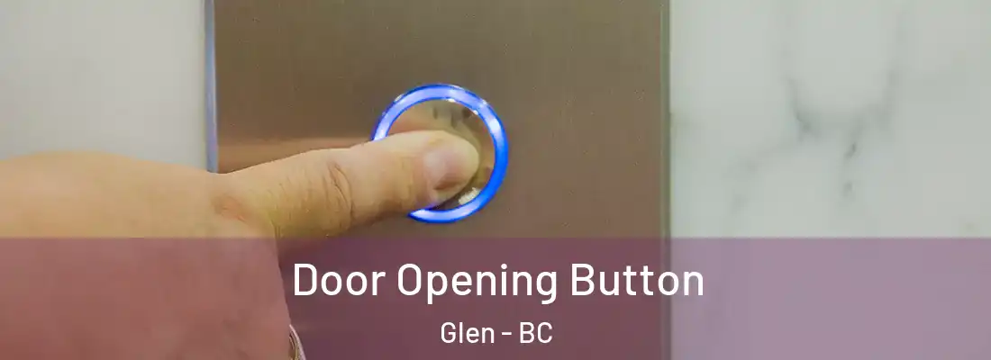  Door Opening Button Glen - BC