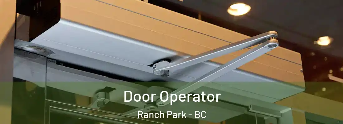  Door Operator Ranch Park - BC
