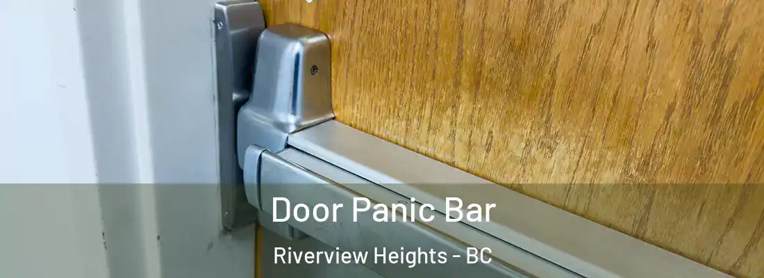  Door Panic Bar Riverview Heights - BC